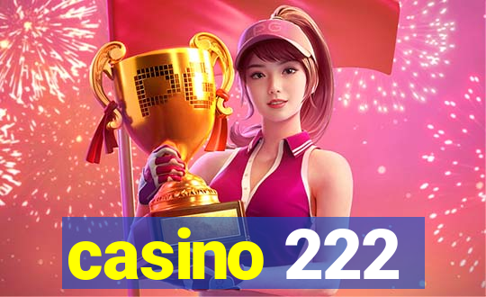 casino 222